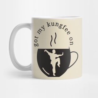 Got my kungfee on Mug